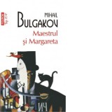 Maestrul si Margareta (editie de buzunar) - Mihail Bulgakov, Natalia Radovici