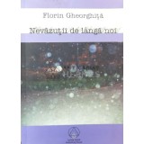 Nevazutii de langa noi - 2007 - Florin Gheorghita ($P79)