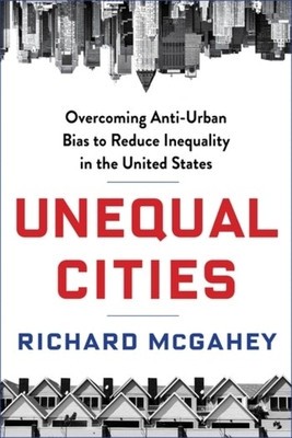 Unequal Cities: Overcoming Anti-Urban Bias to Reduce Inequality in the United States foto