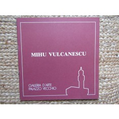 CATALOG EXPOZITIE MIHU VULCANESCU 1982