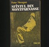 Cumpara ieftin SF&Acirc;NTUL / SF&Icirc;NTUL DIN MONTPARNASSE - CONSTANTIN BR&Acirc;NCUȘI - PETER NEAGOE