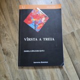 Varsta a treia - Daniela Girleanu Soitu