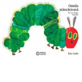 Omida mancacioasa - Eric Carle