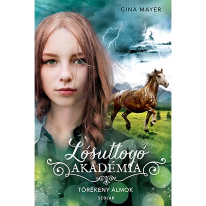 T&ouml;r&eacute;keny &aacute;lmok - L&oacute;suttog&oacute; Akad&eacute;mia 5. - Gina Mayer