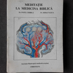 MEDITATIE LA MEDICINA BIBLICA - PAVEL CHIRILA