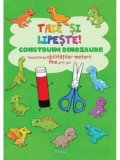 Taie si lipeste! Construim dinozauri! Dezvoltarea abilitatilor motorii fine prin joc!/***