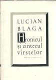 Hronicul si cantecul varstelor, Lucian Blaga, editie 1965, Editura Tineretului, 255 pagini, literatura romana clasica