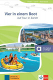 Vier in einem Boot - Auf Tour in Z&Atilde;&frac14;rich - A1 - N&Atilde;&copy;met nyelv&Aring;&plusmn; olvasm&Atilde;&iexcl;ny + online anyagok - Kathi Staufer-Zahner