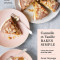 Cannelle Et Vanille Bakes Simple: A New Way to Bake Gluten-Free