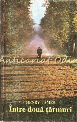 Intre Doua Tarmuri - Henry James foto