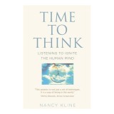 Time to Think, Nancy Kline