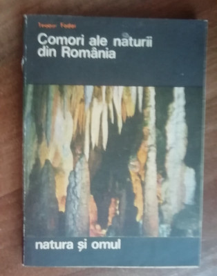 myh 23f - Teodor Fodor - Comori ale naturii din Romania - ed 1972 foto