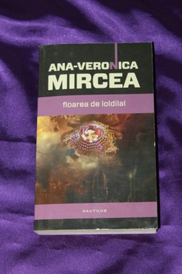 Ana Veronica Mircea - Floarea de loldilal colectia Nautilus sf science fiction foto