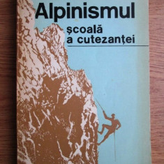 Gheorghe Suman - Alpinismul scoala a cutezantei