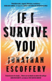 If I Survive You - Jonathan Escoffery