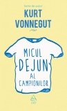 Cumpara ieftin Micul dejun al campionilor - Kurt Vonnegut