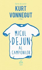 Micul dejun al campionilor - Kurt Vonnegut