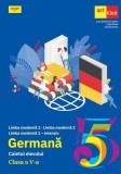 Limba Germană. Clasa a V-a. Caietul elevului - Paperback brosat - Claudia Brass, Julia Katharina Weber, Lidija &Scaron;ober - Art Klett