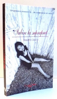 IUBIRE LA SUPRAPRET de BRIGITTE GIRAUD , 2008 foto