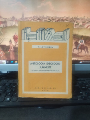 Eugen Lovinescu Antologia Ideologiei Junimiste Casa Școalelor București 1943 023 foto