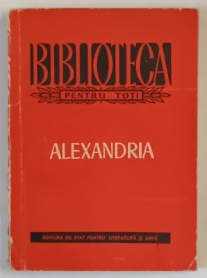 ALEXANDRIA , editie ingrijita de DAN SIMIONESCU , 1955 , DEDICATIE * foto