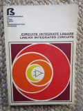 Circuite integrate liniare - Linear integrated circuits N. Marinescu, V. Gheorghiu, A. Hartular, D. Cracea, A. Vild-Maior