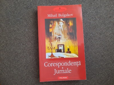 MIHAIL BULGAKOV CORESPONDENTA-JURNALE 24/5 foto