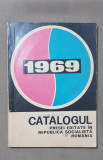 Catalogul presei editate &icirc;n Republica Socialistă Rom&acirc;nia 1969