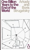 One Billion Years to the End of the World | Arkady Strugatsky, Boris Strugatsky, Penguin Books Ltd