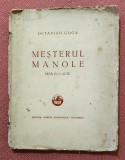 Mesterul Manole. Piesa in 3 acte. Editura Cartea Romaneasca, 1928 - Octavian Goga, Alta editura