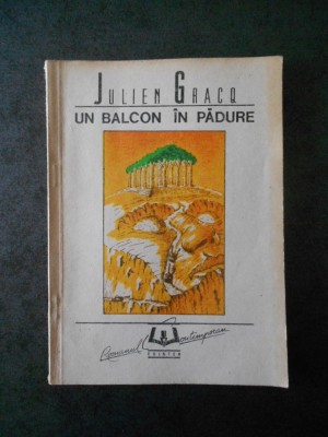 JULIEN GRACQ - UN BALCON IN PADURE foto