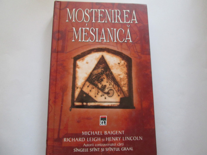 MOSTENIREA MESIANICA - MICHAEL BAIGENT