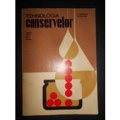Gutulescu Ion, Dautner Martin - Tehnologia conservelor