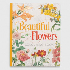 Arcturus Publishing Ltd carte de colorat Beautiful Flowers Colouring Book, Peter Gray