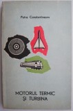 Motorul termic si turbina &ndash; Petre Constantinescu