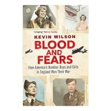 Blood and Fears - Carte de Istorie in Engleza, Volum Stiinte &amp; Cunoastere