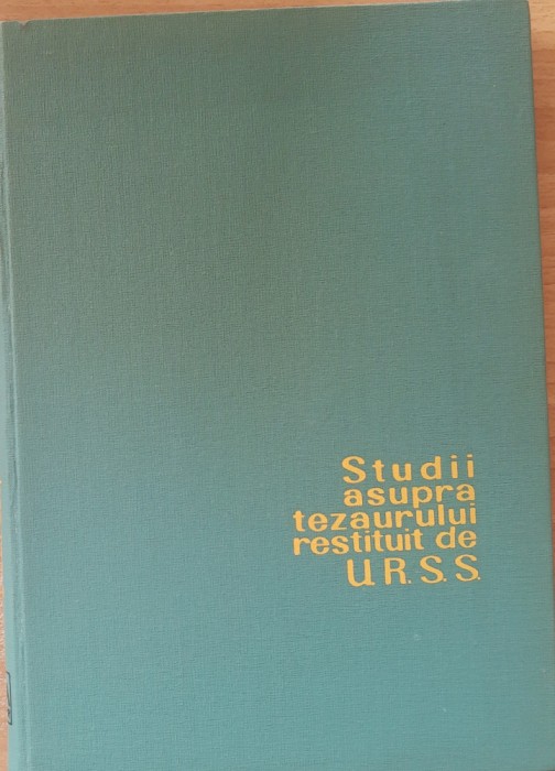 Studii asupra tezaurului restituit de URSS