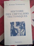Kristjan Toomaspoeg, Histoire des chevaliers teutoniques