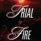 Trial by Fire