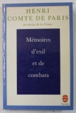 HENRI COMTE DE PARIS , AU SERVICE DE LA FRANCE , MEMOIRES D &#039;EXIL ET DE COMBATS , 1979