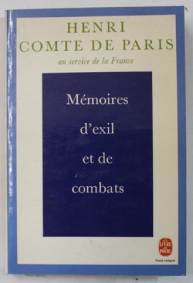 HENRI COMTE DE PARIS , AU SERVICE DE LA FRANCE , MEMOIRES D &amp;#039;EXIL ET DE COMBATS , 1979 foto