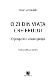 O zi din viata creierului | Susan Greenfield