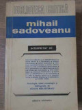 MIHAIL SADOVEANU INTERPRETAT-COLECTIV