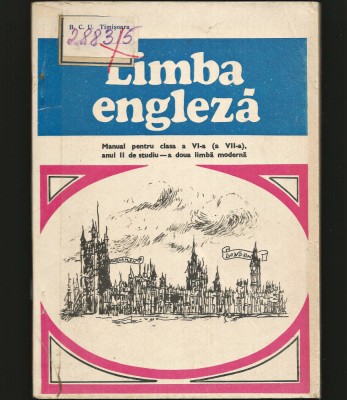 LIMBA ENGLEZĂ - MANUAL PENTRU CLASA A VI-A / VII-A - ANUL II DE STUDIU foto