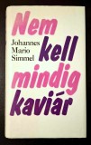 Nem kell mindig kaviar. Thomas Lieven kalandjai - Johannes Mario Simmel *regeny!