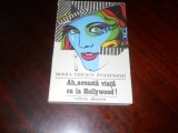 Ah, aceasta viata ca la Hollywood ! - Monica Teiusan Zvirjinschi,1985, 1988, Alta editura