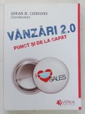 VANZARI 2.0 , PUNCT SI DE LA CAPAT de ADRIAN M. CIOBANU , 2020