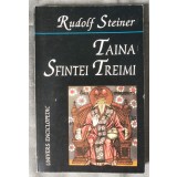 Rudolf Steiner - Taina Sfintei Treimi: unsprezece conferințe... (1998)