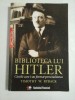 Biblioteca lui Hitler - Timothy W. Ryback, Editura Litera, 2010, Istorie