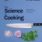 The Science of Cooking: Every Question Answered to Perfect Your Cooking